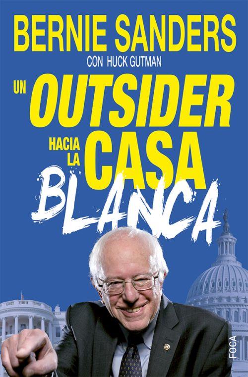 Outsider hacia la Casa Blanca | Bernie Sanders | Cooperativa autogestionària