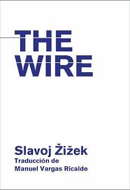 The Wire | Zizek, Slavoj | Cooperativa autogestionària