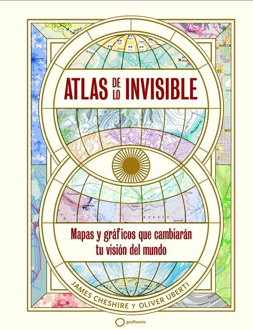 Atlas de lo invisible | Uberti, Oliver/Cheshire, James