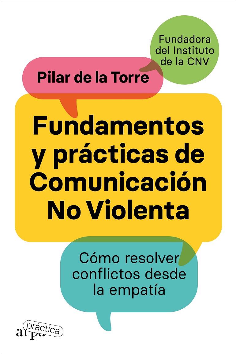 Fundamentos y prácticas de comunicación no violenta | de la Torre, Pilar | Cooperativa autogestionària