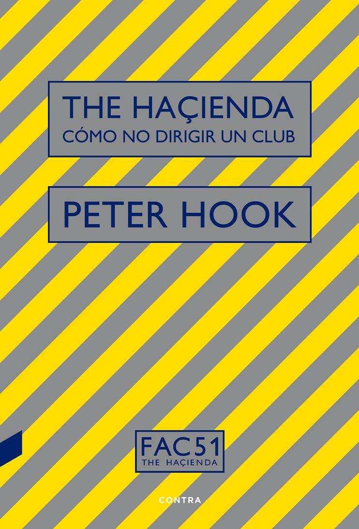 The Haçienda: Cómo no dirigir un club | Hook, Peter | Cooperativa autogestionària