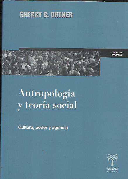 Antropología y teoría social | Ortner, Sherry B. | Cooperativa autogestionària