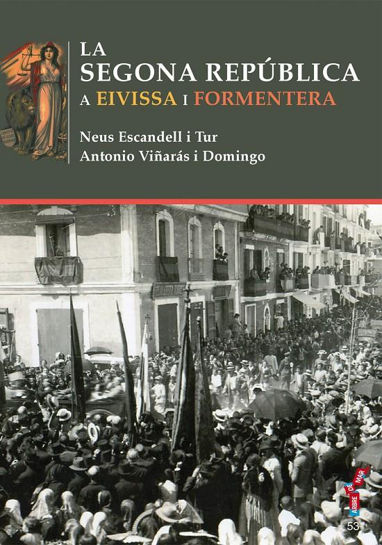 La Segona República a Eivissa i Formentera | Escandell i Tur, Neus/Viñarás i Domingo, Antonio