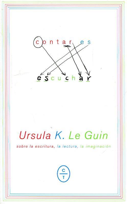 Contar es escuchar | K. Le Guin, Ursula | Cooperativa autogestionària