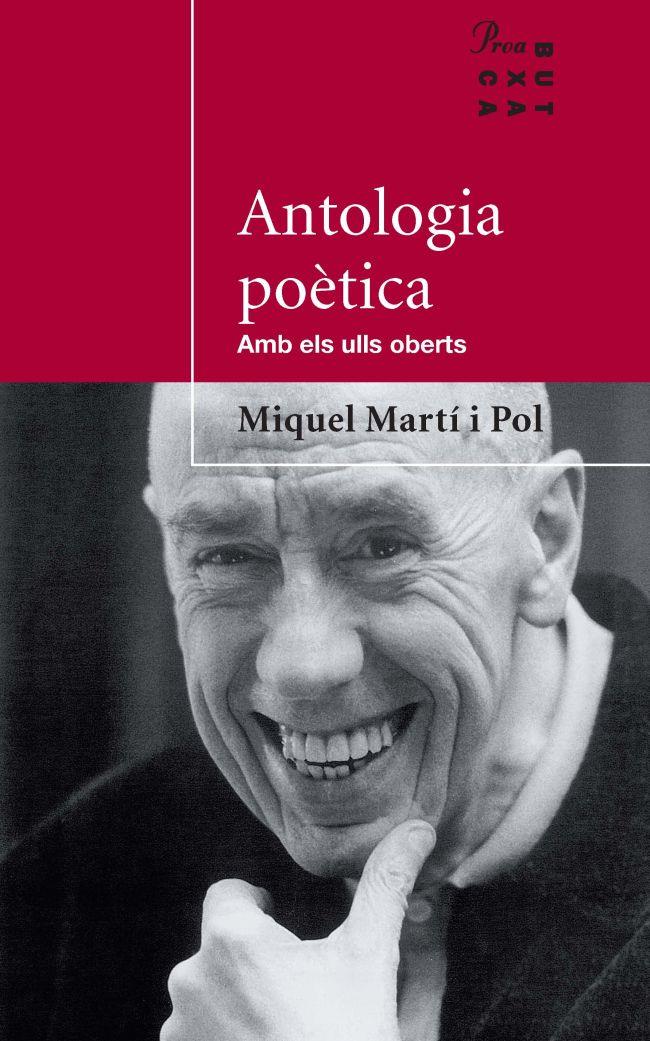 Antologia poètica. Amb els ulls oberts | Martí i Pol, Miquel | Cooperativa autogestionària