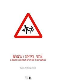 Infancia y control social | Layla Martínez Vicente | Cooperativa autogestionària