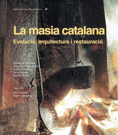 La masia catalana | Ripoll Masferrer, Ramon/y otros | Cooperativa autogestionària