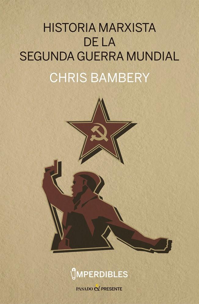 Historia marxista de la segunda guerra mundial | Bambery, Chris | Cooperativa autogestionària