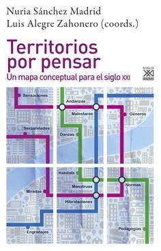 Territorios por pensar | Alegre Zahonero, Luis; Sánchez Madrid, Nuria | Cooperativa autogestionària