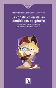 La construcción de las identidades de género | Barbé i Serra, Alba; Sara Carro Ibarra i Carles Vidal Novellas | Cooperativa autogestionària