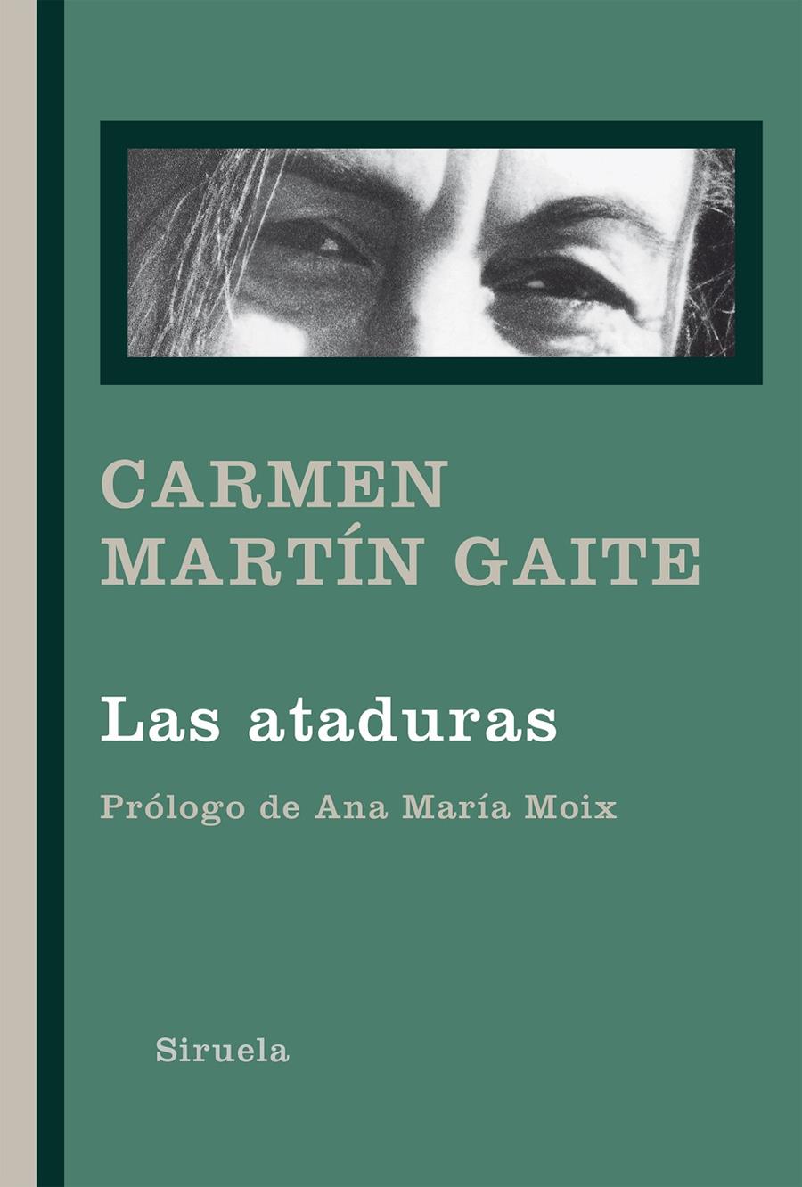 Las ataduras | Martín Gaite, Carmen | Cooperativa autogestionària