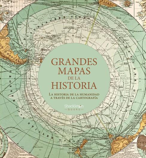 Grandes mapas de la historia | Varios autores | Cooperativa autogestionària