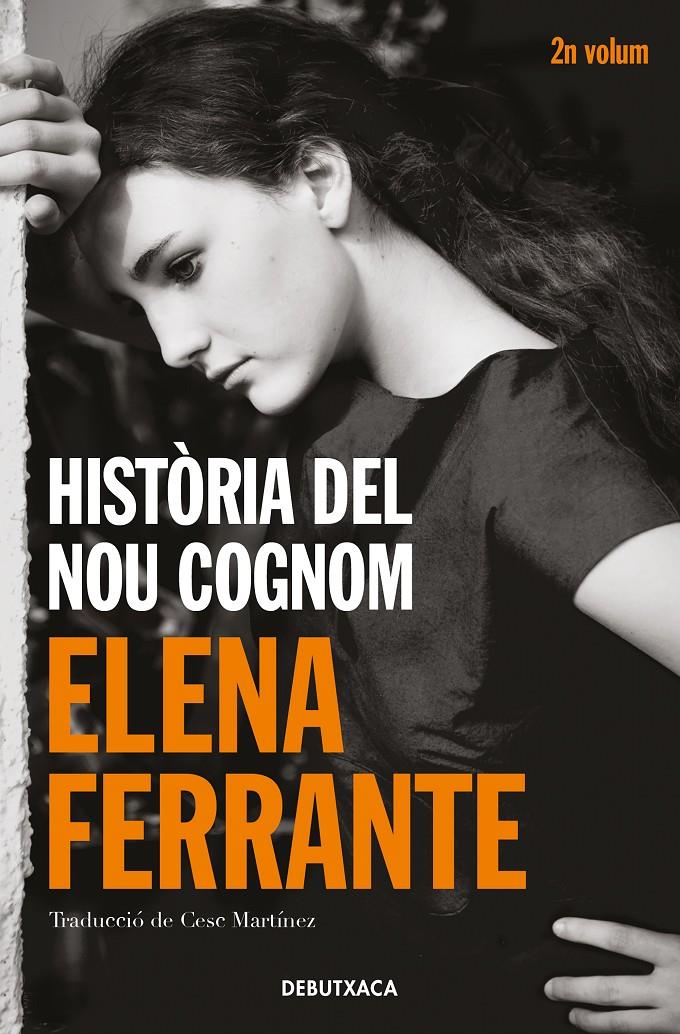Història del nou cognom (L'amiga genial 2) | Ferrante, Elena | Cooperativa autogestionària