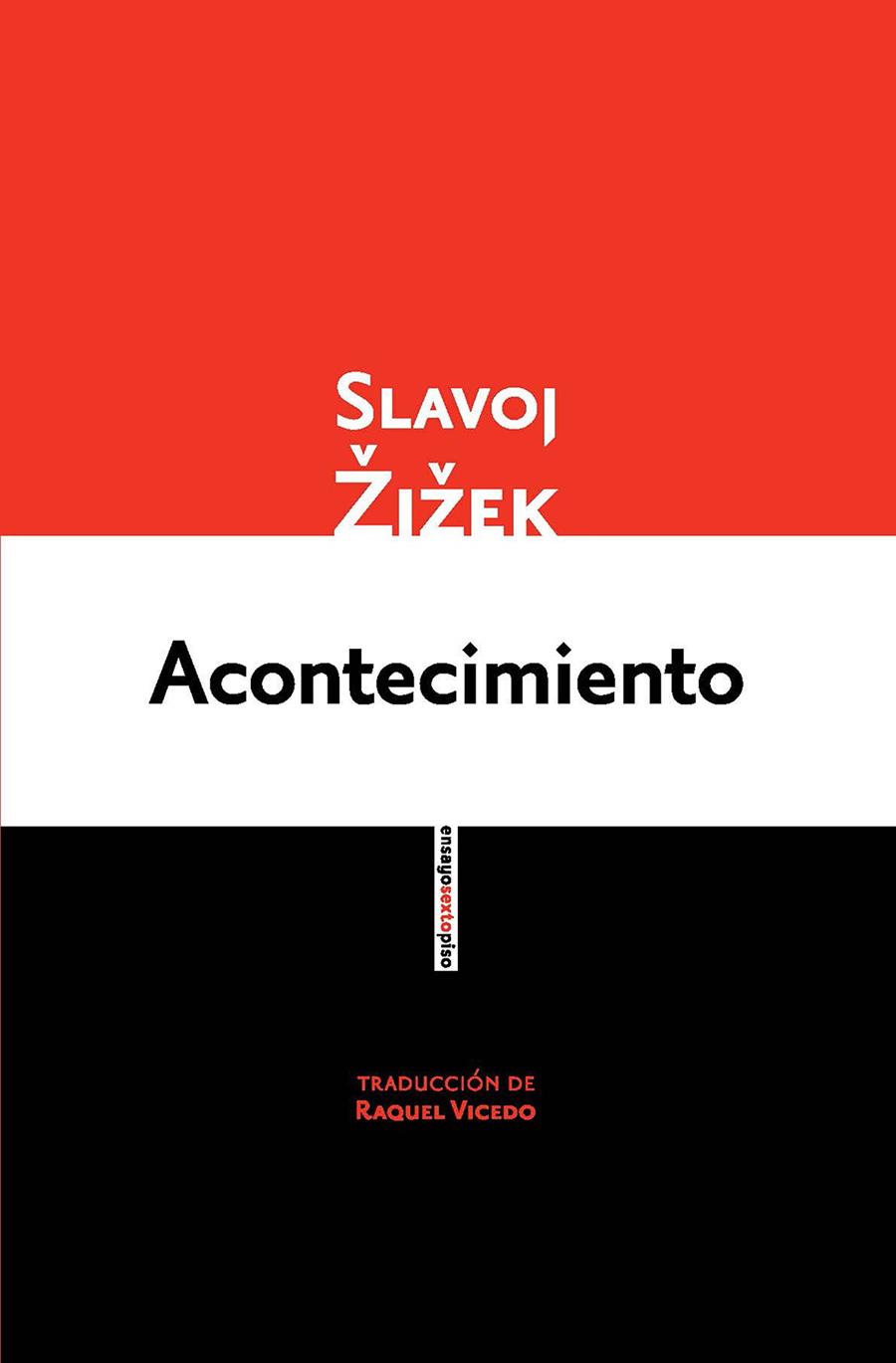 Acontecimiento | Zizek, Slavoj | Cooperativa autogestionària