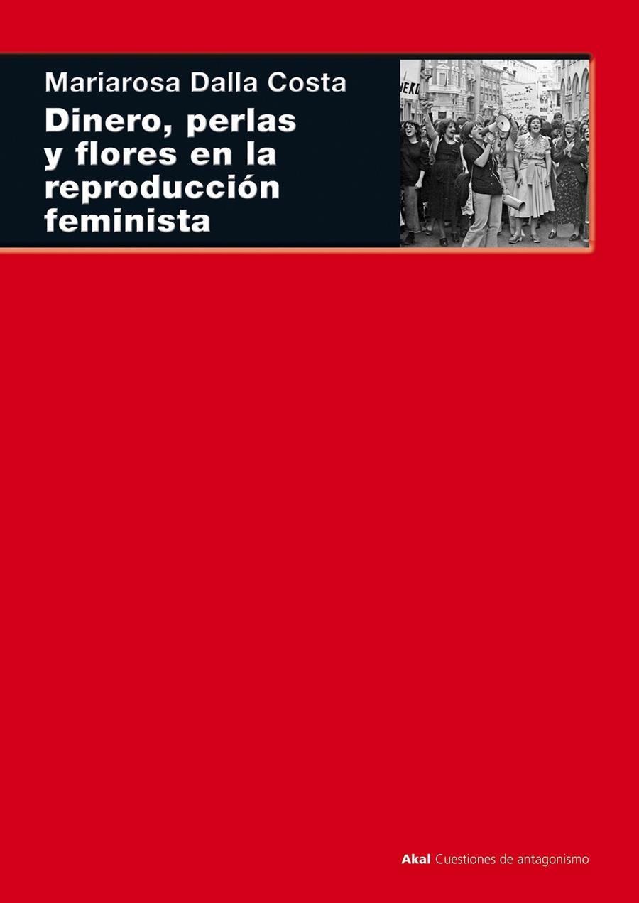 Dinero, perlas y flores en la reproducción feminista | Dalla Costa, Mariarosa | Cooperativa autogestionària
