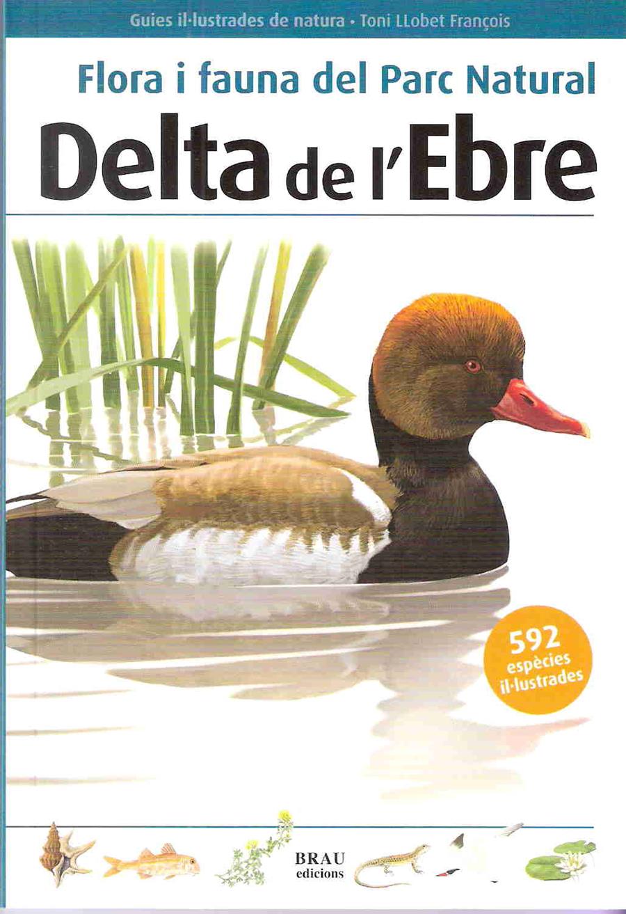 Flora i fauna del Parc Natural Delta de l'Ebre | Llobet François, Toni | Cooperativa autogestionària