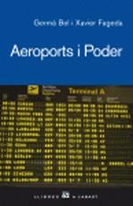 Aeroports i poder | Bel, Germà; Fageda, Xavier | Cooperativa autogestionària