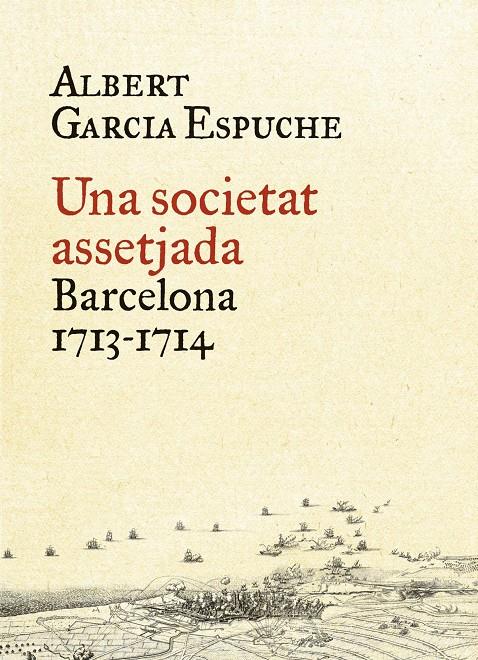 Una societat assetjada | Albert Garcia Espuche | Cooperativa autogestionària