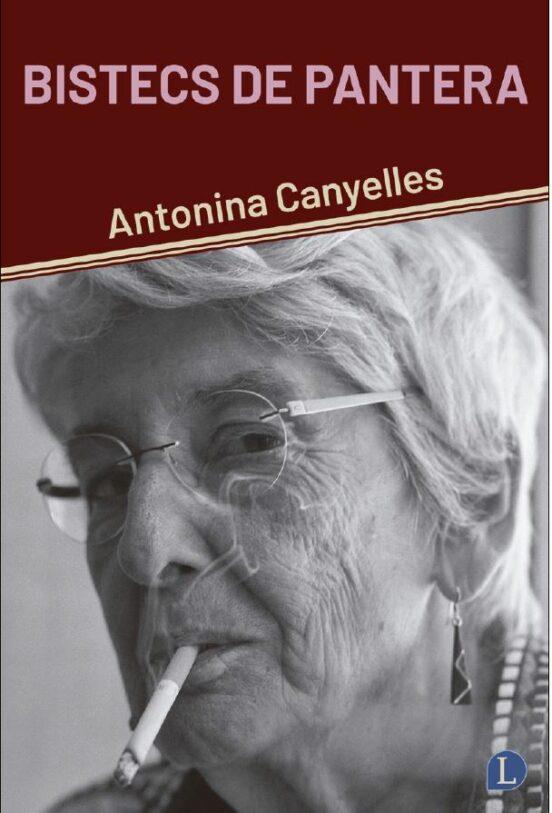Bistecs de pantera | Antonina Canyelles | Cooperativa autogestionària