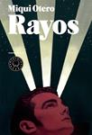 Rayos | Otero, Miqui | Cooperativa autogestionària
