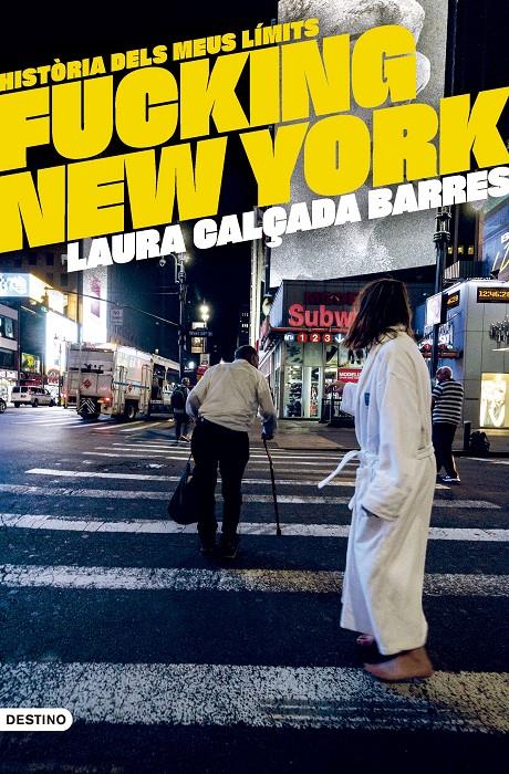 Fucking New York | Calçada i Barres, Laura | Cooperativa autogestionària