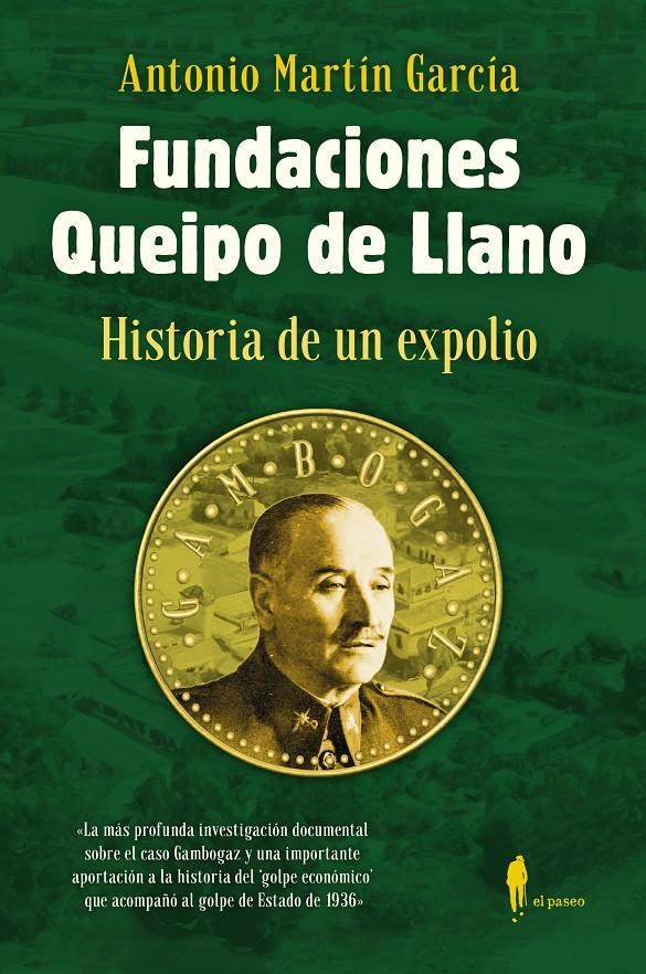 Fundaciones Queipo de Llano: Historia de un expolio | Martín García, Antonio | Cooperativa autogestionària