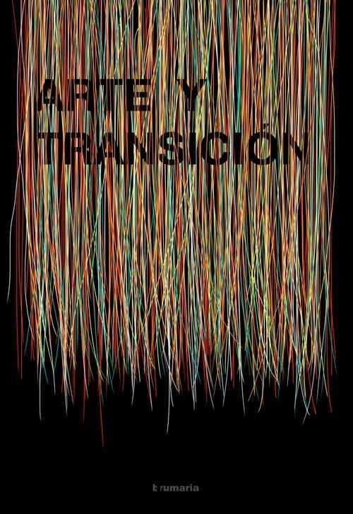 Arte y transición | VV.AA. | Cooperativa autogestionària