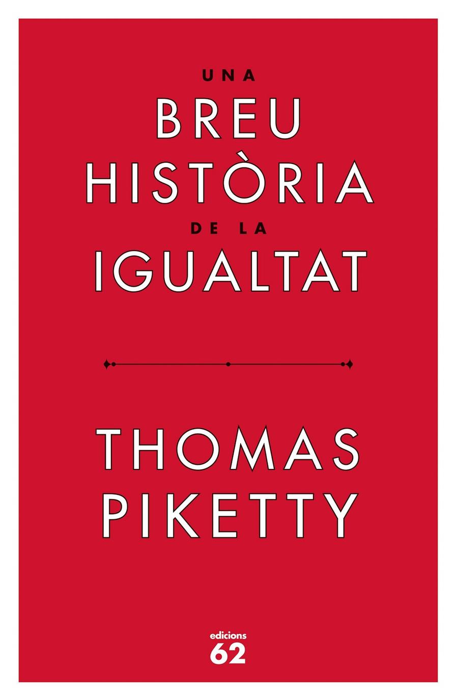 Una breu història de la igualtat | Piketty, Thomas | Cooperativa autogestionària