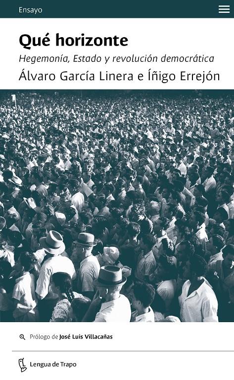 Qué horizonte | Errejón, Íñigo/García Linera, Álvaro