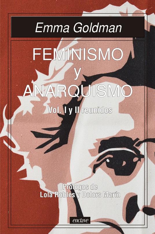 Feminismo y Anarquismo vol I y II reunidos | Goldman, Emma