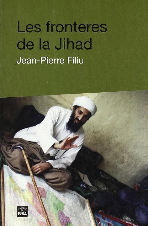 Les fronteres de la Jihad | Filiu, Jean-Pierre | Cooperativa autogestionària