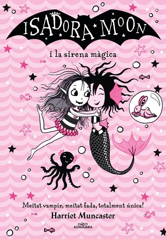 La Isadora Moon i la sirena màgica (Grans històries de la Isadora Moon 5) | Muncaster, Harriet | Cooperativa autogestionària