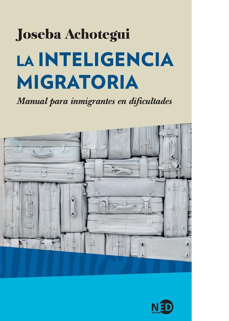 La inteligencia migratoria | Achotegui, Joseba | Cooperativa autogestionària