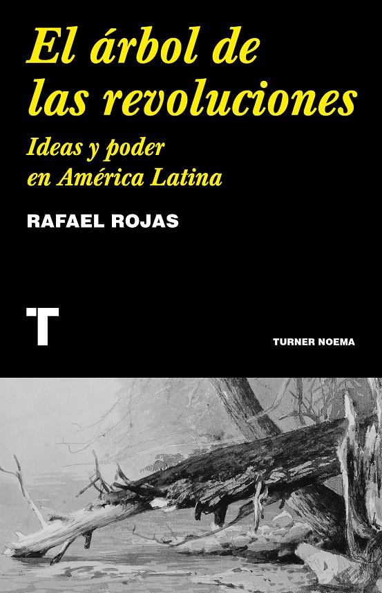 El árbol de las revoluciones | Rojas, Rafael | Cooperativa autogestionària