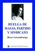 Huelga de masas, partido y sindicato | Rosa Luxemburgo | Cooperativa autogestionària