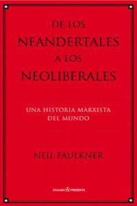 De los neandertales a los neoliberales | Neil Faulkner | Cooperativa autogestionària