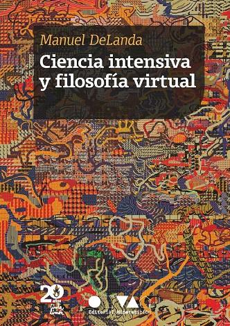 Ciencia intensiva y filosofía virtual | De Landa, Manuel | Cooperativa autogestionària