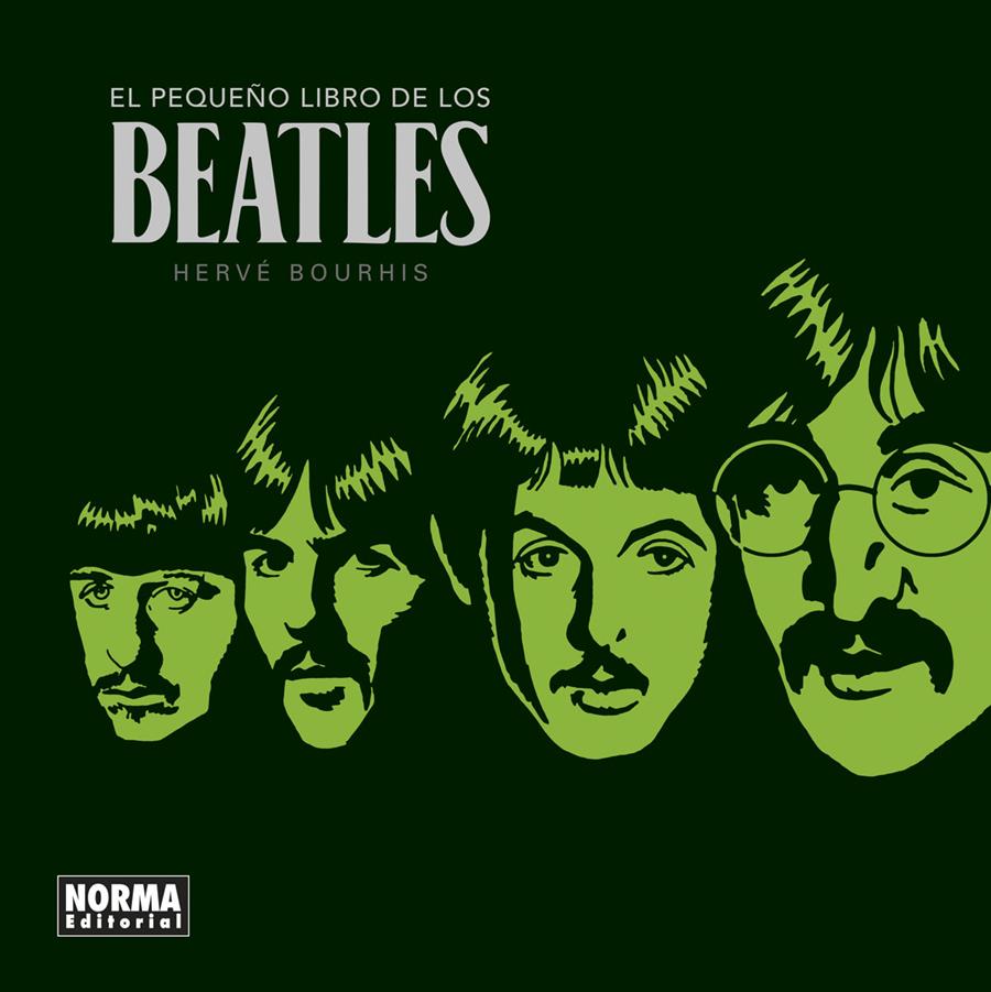 El pequeño libro de los Beatles [Nueva edición] | Bourhis, Hervé | Cooperativa autogestionària