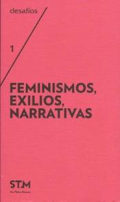 Feminismos, exilios, narrativas (Ed. trilingüe) | Martín Muñoz, Gema; Solans, Piedad | Cooperativa autogestionària
