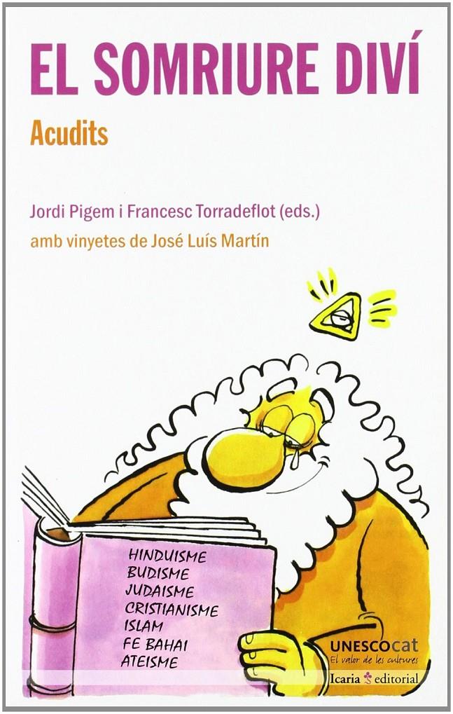 El somriure diví. Acudits | Pigem, Jordi; Torradeflot, Francesc (eds.) | Cooperativa autogestionària