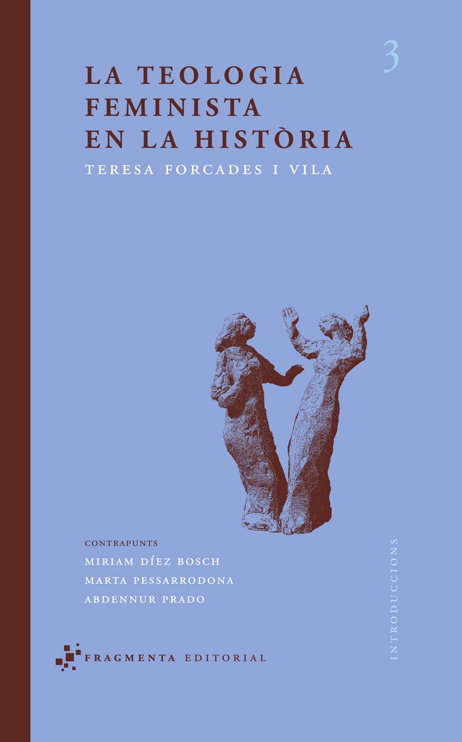 La teologia feminista en la història | Forcades i Vila, Teresa | Cooperativa autogestionària