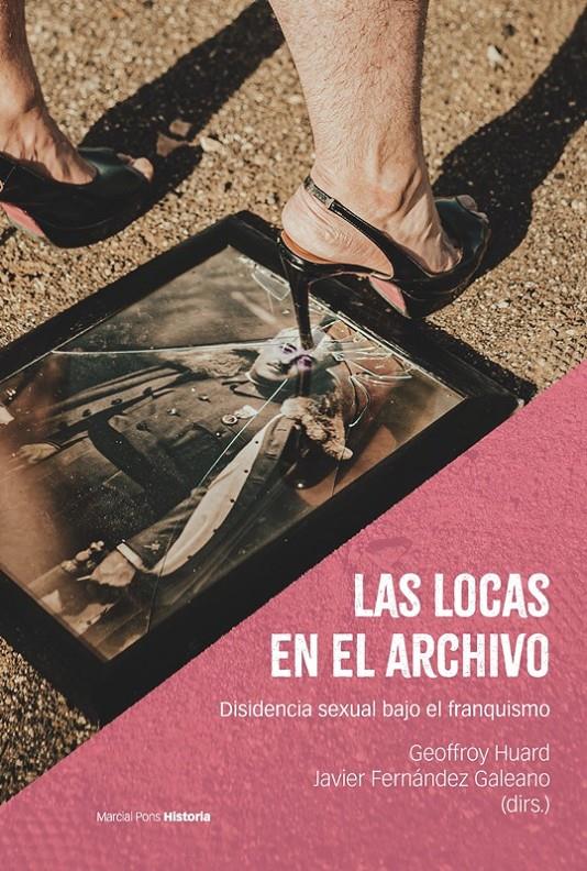 Las locas en el archivo | Huard, Geoffroy/Fernández Galeano, Javier | Cooperativa autogestionària