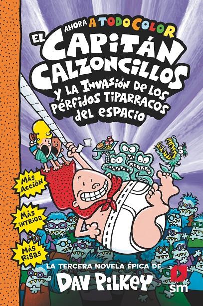 El Capitán Calzoncillos y los pérfidos tiparracos...(3) | Pilkey, Dav | Cooperativa autogestionària