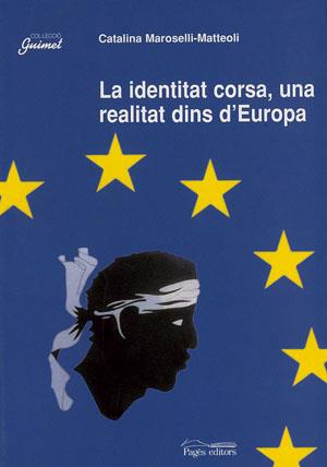 La identitat corsa, una realitat dins d'Europa | Catalina Maroselli-Matteoli | Cooperativa autogestionària