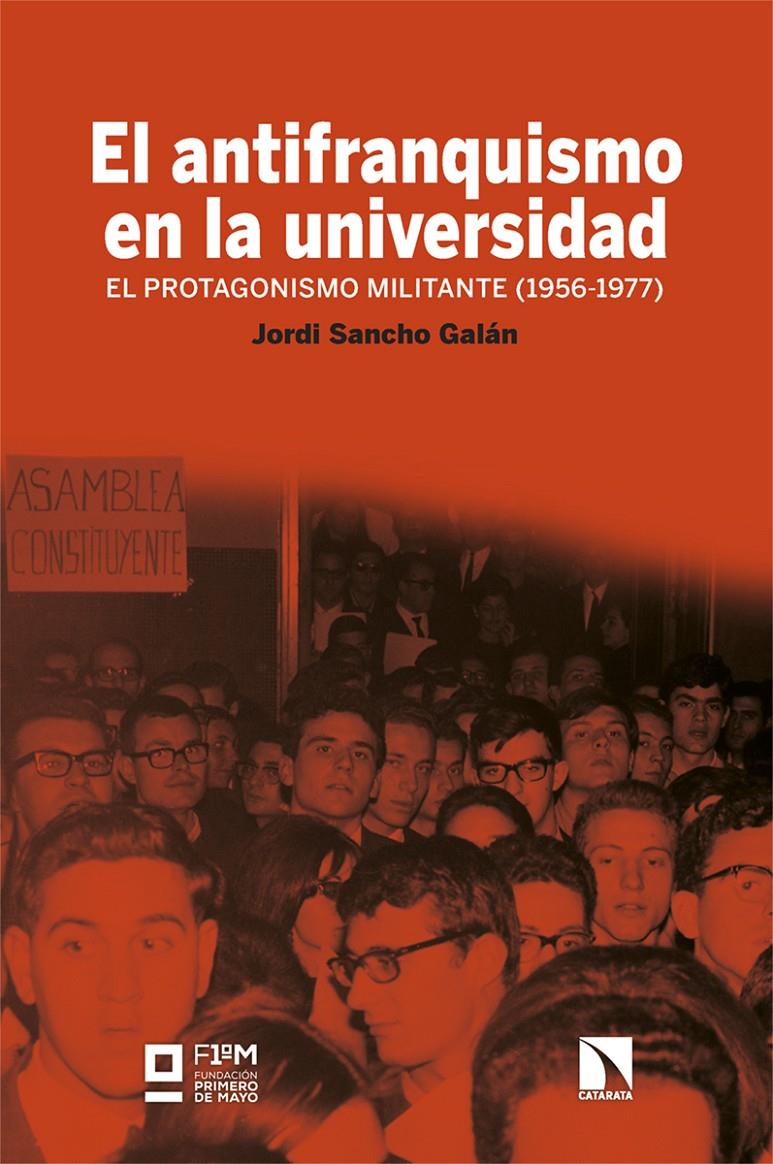 El antifranquismo en la universidad | Sancho Galán, Jordi