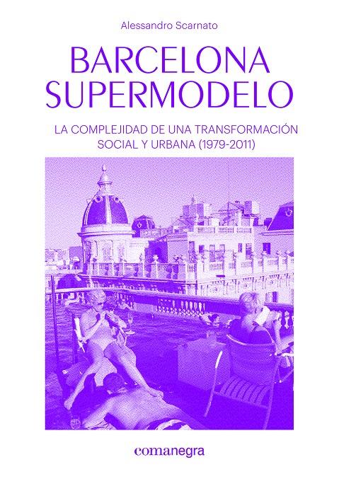 Barcelona supermodelo | Scarnato, Alessandro