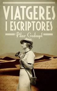 Viatgeres i escriptores | Pilar Godayol | Cooperativa autogestionària