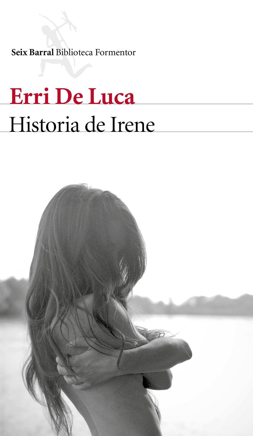 Historia de Irene | De Luca, Erri