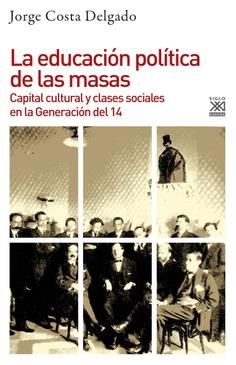 La educación política de las masas | Costa Delgado, Jorge | Cooperativa autogestionària