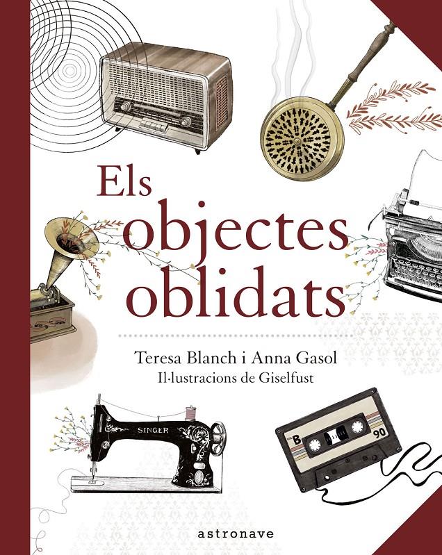 Els Objectes Oblidats | Anna Gasol/ Teresa Blanch/ Giselfust